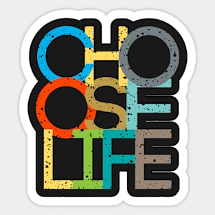 Choose Life Sticker